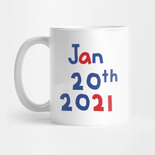 Inauguration Day Jan 20th 2021 Mug